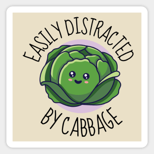 Easily Distracted By Cabbage Funny Magnet